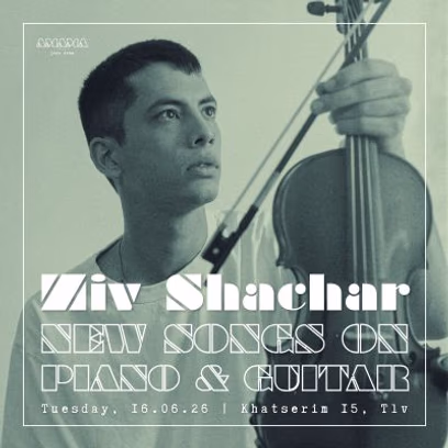 Ziv Shachar — New Songs on Piano & Guitar