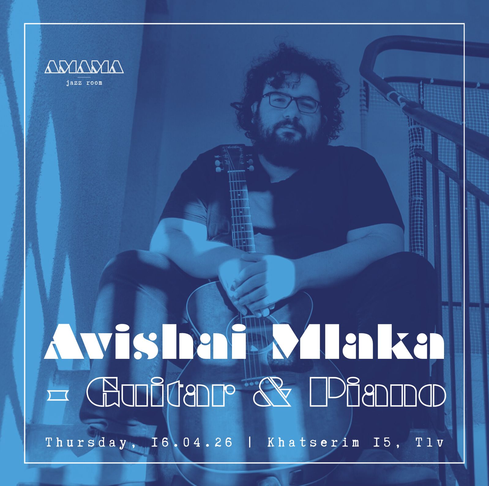 Avishai Mlaka – Guitar & Piano