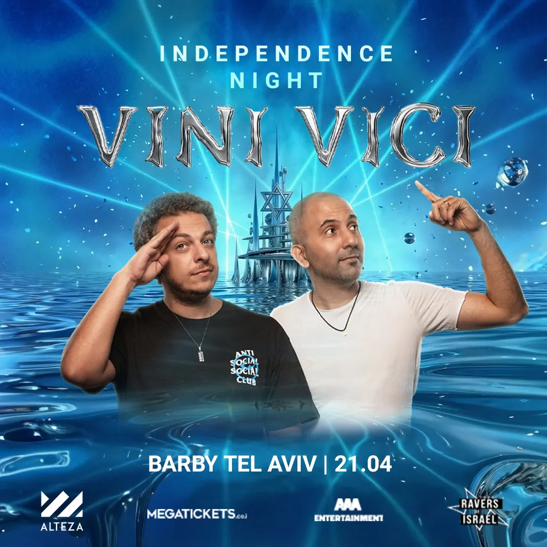 Vini VICI — ויני ויצ’י — רייב עצמאות 2026